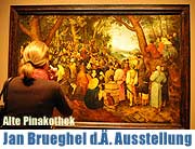 Ausstellung BRUEGHEL. Gemälde von Jan Brueghel d. Ä. @ Alte Pinakothek vom 22.03.-16.06.2013 (©Foto: Ingrid Grossmann)